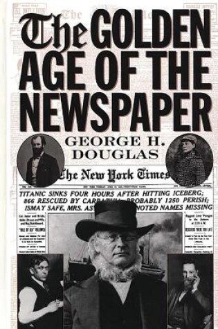 Cover of The Golden Age of the Newspaper