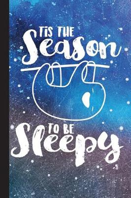 Book cover for Tis the Season to Be Sleepy