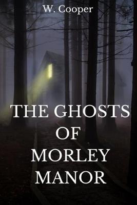 Book cover for The Ghosts of Morley Manor