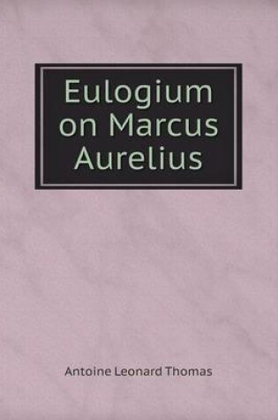 Cover of Eulogium on Marcus Aurelius