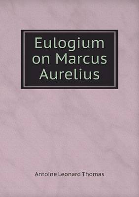 Book cover for Eulogium on Marcus Aurelius