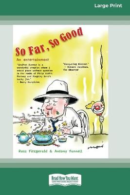 Book cover for So Far, So Good (16pt Large Print Edition)