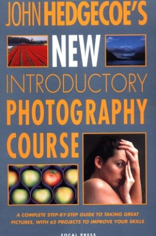 Cover of John Hedgecoe's New Introductory Photography Course