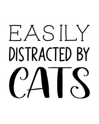 Book cover for Easily Distracted By Cats