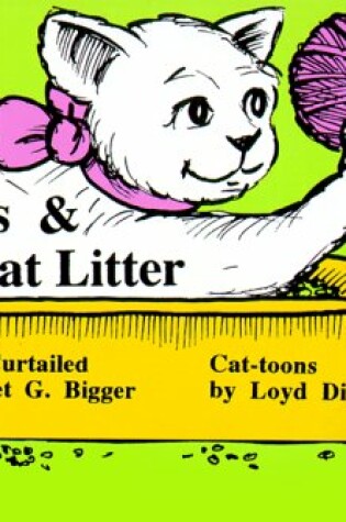 Cover of Kitties & All That Litter