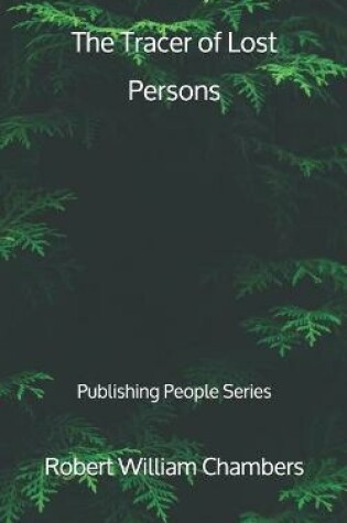 Cover of The Tracer of Lost Persons - Publishing People Series