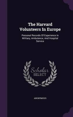 Book cover for The Harvard Volunteers in Europe