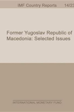 Cover of Former Yugoslav Republic of Macedonia: Selected Issues