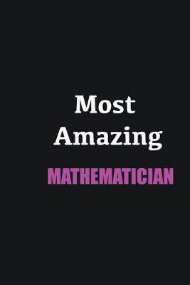 Book cover for Most Amazing Mathematician