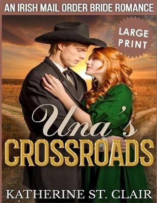 Book cover for Una's Crossroads ***Large Print Edition***