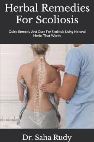 Cover of Herbal Remedies For Scoliosis