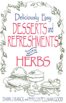 Book cover for Deliciously Easy Desserts with Herbs