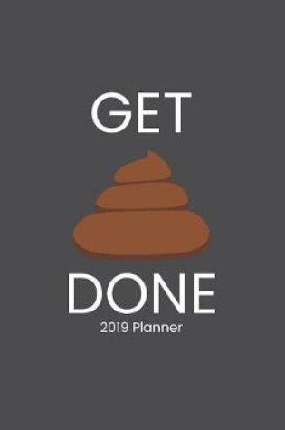 Cover of Get Done 2019 Planner