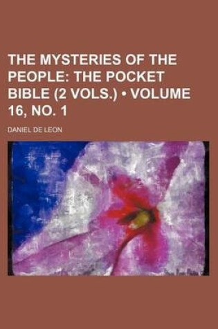 Cover of The Mysteries of the People (Volume 16, No. 1); The Pocket Bible (2 Vols.)