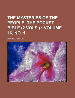 Book cover for The Mysteries of the People (Volume 16, No. 1); The Pocket Bible (2 Vols.)