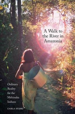 Cover of A Walk to the River in Amazonia