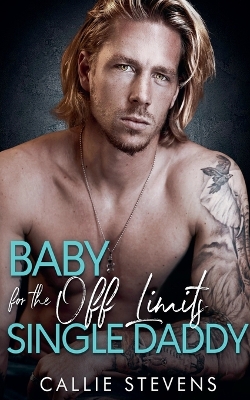 Book cover for Baby For The Off Limits Single Daddy