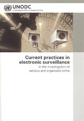 Book cover for Current Practices in Electronic Surveillance in the Investigation of Serious and Organized Crime