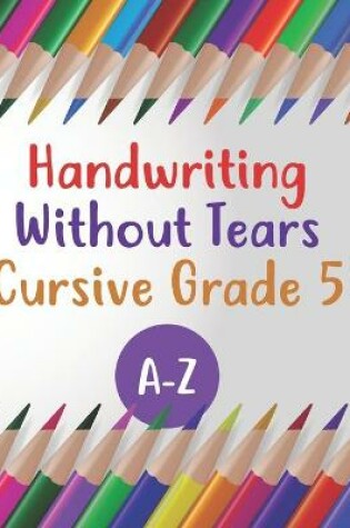 Cover of Handwriting Without Tears Cursive Grade 5