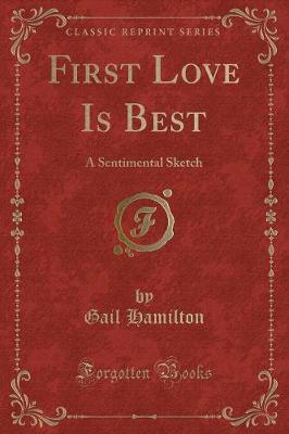 Book cover for First Love Is Best