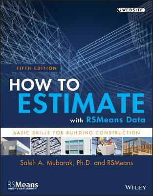 Cover of How to Estimate with RSMeans Data - Basic Skills For Building Construction, Fifth Edition