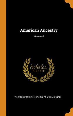 Book cover for American Ancestry; Volume 4