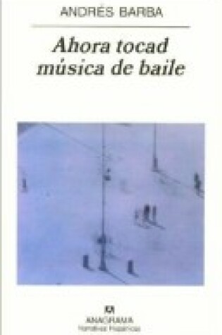 Cover of Ahora Tocad Musica de Baile