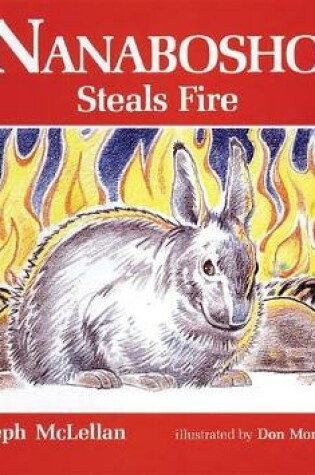 Cover of Nanabosho Steals Fire