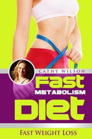 Cover of Fast Metabolism Diet