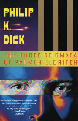 Book cover for The Three Stigmata of Palmer Eldritch the Three Stigmata of Palmer Eldritch the Three Stigmata of Palmer Eldritch