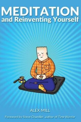 Cover of Meditation and Reinventing Yourself