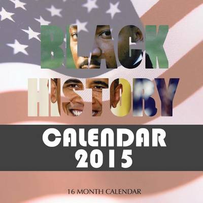 Book cover for Black History Calendar 2015