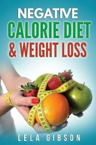 Cover of Negative Calorie Diet & Weight Loss