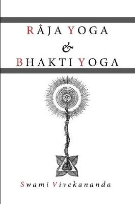 Book cover for Raja Yoga & Bhakti Yoga