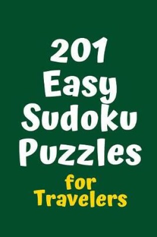 Cover of 201 Easy Sudoku Puzzles for Travelers