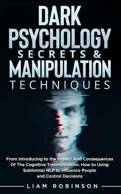 Book cover for Dark Psychology Secrets & Manipulation Techniques