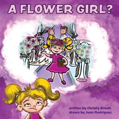 Book cover for A Flower Girl?