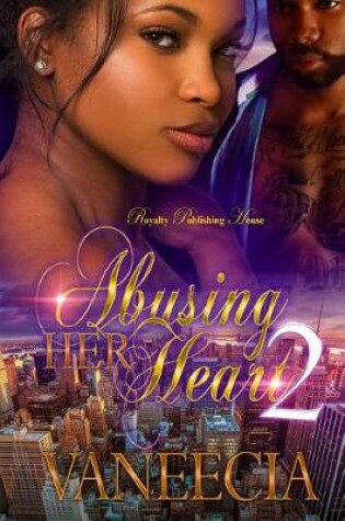 Cover of Abusing Her Heart 2