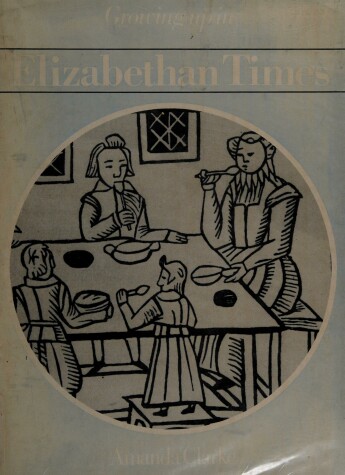 Book cover for Growing Up in Elizabethan Times