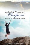 Book cover for A Shift toward Purpose