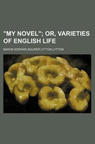 Cover of "My Novel" (Volume 2); Or, Varieties of English Life