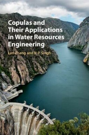 Cover of Copulas and their Applications in Water Resources Engineering