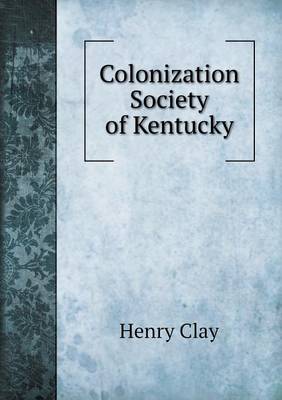 Book cover for Colonization Society of Kentucky