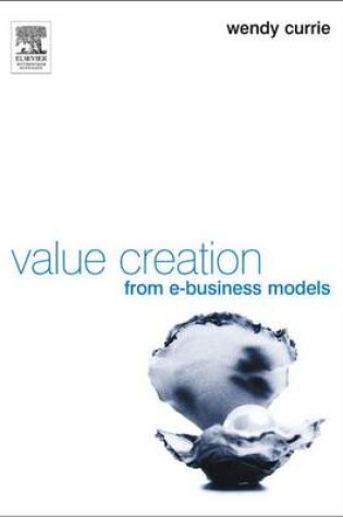 Cover of Value Creation from E-Business Models