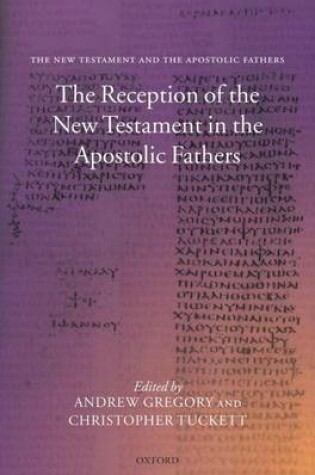 Cover of The Reception of the New Testament in the Apostolic Fathers