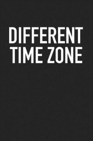 Cover of Different Time Zone