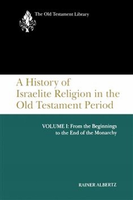 Cover of A History of Israelite Religion in the Old Testament Period, Volume I