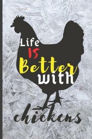 Cover of Blank Vegan Recipe Book "Life Is Better With Chickens"