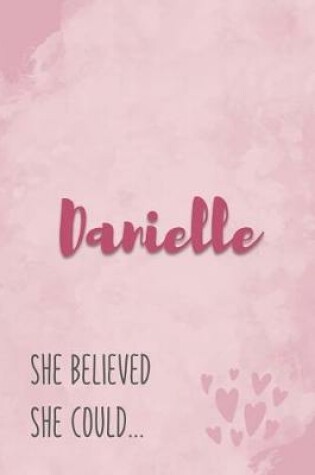 Cover of Danielle She Believe She Could