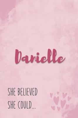 Book cover for Danielle She Believe She Could